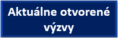 Aktuálne otvorené výzvy